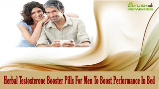 Herbal Testosterone Booster Pills For Men To Boost Performance In Bed.pptx