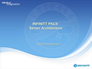 INFINITT PACS Server Architecture.ppt