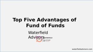 Top five advantages of fund of funds.pptx