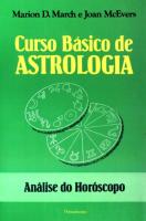 curso básico de astrologia - vol 3 - análise do horóscopo_marion d. march e joan mcevers.pdf