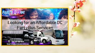 Looking for an Affordable DC Party Bus Services.pptx