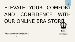 Elevate Your Comfort and Confidence with Our Online Bra Store.pptx