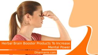 Herbal Brain Booster Products To Increase Mental Power.pptx