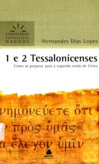1 e 2 tessalonicenses - como se preparar para a segunda vinda de cristo - hernandes dias lopes..pdf