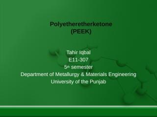 E11-307 polyether ether ketone.pptx