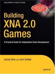Building XNA 2.0 Games A Practical Guide for Independent Game Development.pdf